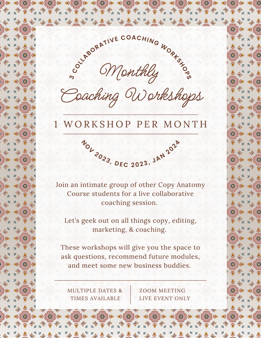 3 Monthly Coaching Workshops